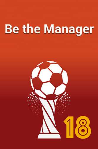 game pic for Be the manager 2018: Football strategy